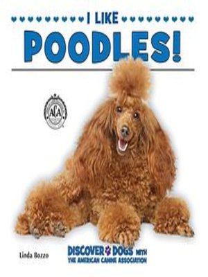 cover image of I Like Poodles!